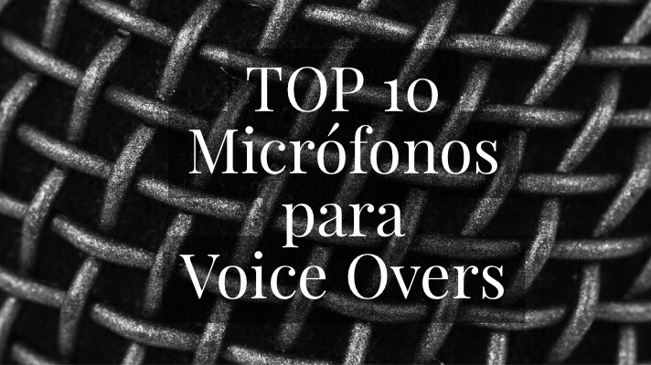 🔝🔥Top 10 de los mejores micrófonos para 🎙Voice Overs 2018